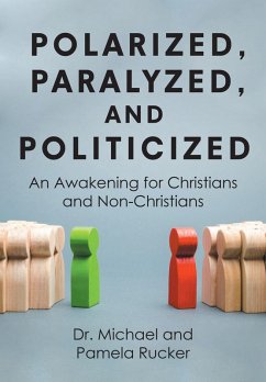 Cover Polarized, Paralyzed, and Politicized (eBook, ePUB)