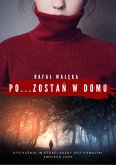 Pozostań w domu (eBook, ePUB)