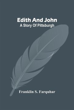 Edith And John - S. Farquhar, Franklin