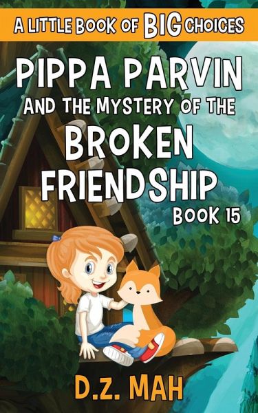 Pippa Parvin and the Mystery of the Broken Friendship Pippa Parvin and the Mystery of the Broken Friendship