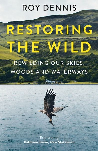 Restoring the Wild (eBook, ePUB) Restoring the Wild (eBook, ePUB)