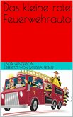 Der kleine, rote Spritzenwagen (eBook, ePUB)