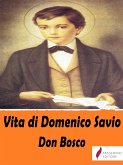 Vita di Domenico Savio (eBook, ePUB)