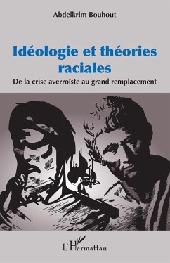 Idéologie et théories raciales - Bouhout, Abdelkrim