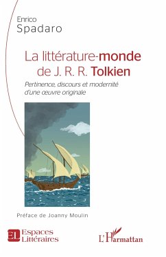 La littérature-monde de J.R.R. Tolkien - Spadaro, Enrico