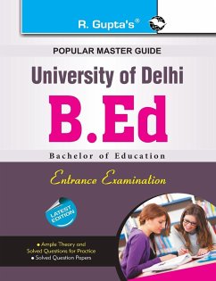 Delhi University B.Ed. Entrance Exam Guide - Board, Rph Editorial