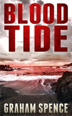 Blood Tide (Chris Stone Series, #4) (eBook, ePUB) - Spence, Graham