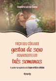 Faça seu cônjuge gostar de sexo novamente em três semanas (eBook, ePUB)
