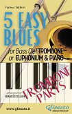 5 Easy Blues - Trombone/Euphonium & Piano (Trombone parts) (fixed-layout eBook, ePUB)