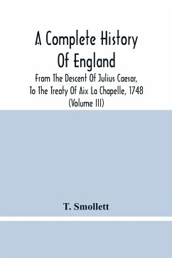 A Complete History Of England - Smollett, T.