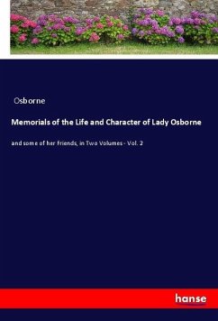 Memorials of the Life and Character of Lady Osborne - Osborne