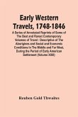 Early Western Travels, 1748-1846