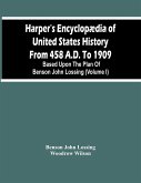 Harper'S Encyclopædia Of United States History From 458 A.D. To 1909