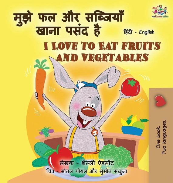 I Love to Eat Fruits and Vegetables (Hindi English Bilingual Books for Kids) I Love to Eat Fruits and Vegetables (Hindi English Bilingual Books for Kids)