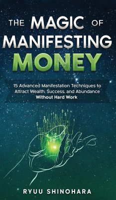 The Magic of Manifesting Money - Shinohara, Ryuu