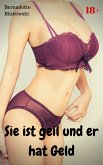 Sie ist geil und er hat Geld (eBook, ePUB)