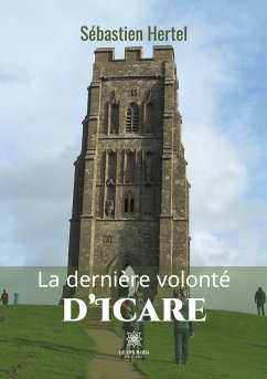 La dernière volonté d'Icare - Hertel, Sébastien