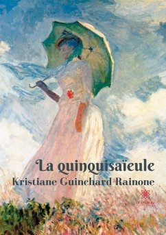 La quinquisaïeule - Guinchard-Rainone, Kristiane