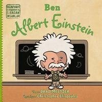 Ben Albert Einstein - Dünyayi Degistiren Siradan Insanlar - Meltzer, Brad