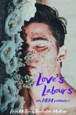 Love's Labours Box Set: Books 1-3 (eBook, ePUB) Love's Labours Box Set: Books 1-3 (eBook, ePUB)