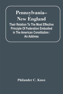 Pennsylvania--New England - C. Knox, Philander