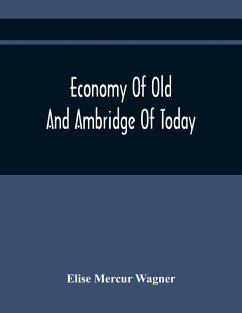 Economy Of Old And Ambridge Of Today - Mercur Wagner, Elise