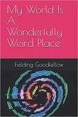 My World Is A Wonderfully Weird Place (eBook, ePUB)
