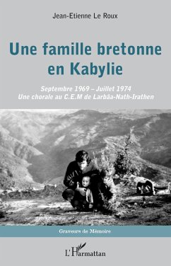 Une famille bretonne en Kabylie - Le Roux, Jean-Etienne