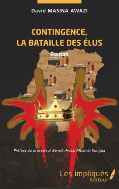Contingence, la bataille des élus. Roman - Masina Awazi, David