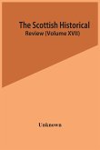 The Scottish Historical Review (Volume Xvii)