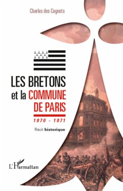 Les Bretons et la Commune de Paris 1870 - 1871 - des Cognets, Charles