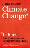 Climate Change Is Racist (eBook, ePUB)