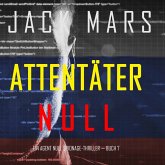 Attentäter Null (Ein Agent Null Spionage-Thriller — Buch #7) (MP3-Download)