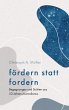 fördern statt fordern (eBook, ePUB) - Bild 1