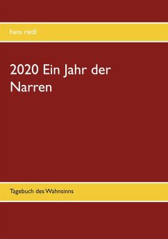 2020 Ein Jahr der Narren (eBook, ePUB) - Riedl, Hans