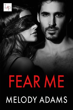 Fear Me (eBook, ePUB) - Adams, Melody