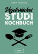 Vegetarisches Studi-Kochbuch (eBook,... - Bild 1