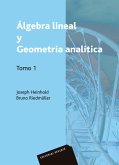 Álgebra lineal y geometría analítica. Volumen 1 (eBook, PDF)