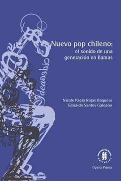 Nuevo pop chileno (eBook, ePUB) - Rojas Baquero, Nicole Paola; Santos Galeano, Eduardo
