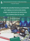 Estudio de los efectos de la cavitación en toberas de inyección diésel sobre los procesos de inyección y de formación de hollín (eBook, PDF)
