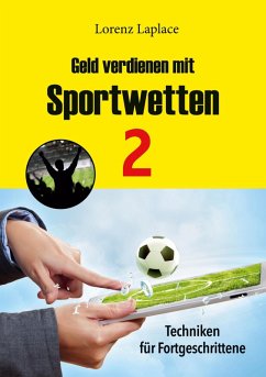 Geld verdienen mit Sportwetten 2 (eBook, ePUB) - Laplace, Lorenz