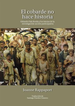 El cobarde no hace historia (eBook, ePUB) - Rappaport, Joanne