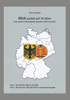 Blick zurück auf 70 Jahre (eBook, ePUB) - Kiewat, Rainer