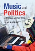 Music and Politics (eBook, ePUB) Music and Politics (eBook, ePUB)