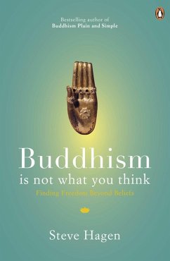 Buddhism is Not What You Think (eBook, ePUB) - Hagen, Steve