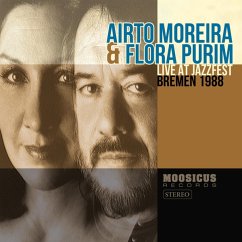 Live At Jazzfest Bremen 1988 - Moreira,Airto & Purim,Flora