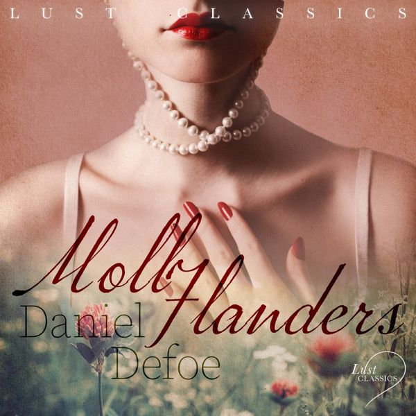 LUST Classics: Moll Flanders (MP3-Download) LUST Classics: Moll Flanders (MP3-Download)