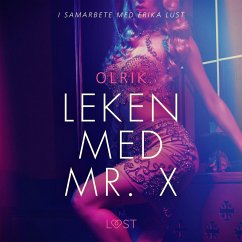Leken med Mr. X - erotisk novell (MP3-Download) - Olrik
