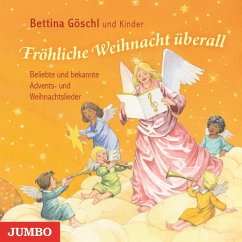 Fröhliche Weihnacht überall. Beliebte Lieder und Gedichte zur Advents- und Weihnachtszeit (MP3-Download) - Göschl, Bettina