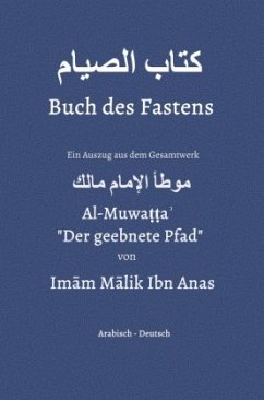 Muwatta Imam Malik / Buch des Fastens - Malik Ibn Anas, Imam